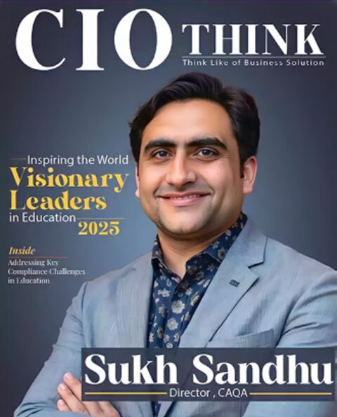 Sukh Sandhu appears on the cover of CIO Think magazine, recognized for education leadership.